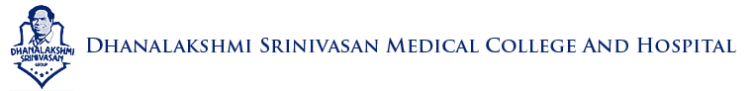 Dhanalakshmi Srinivasan Medical College and Hospital,Perambalur,